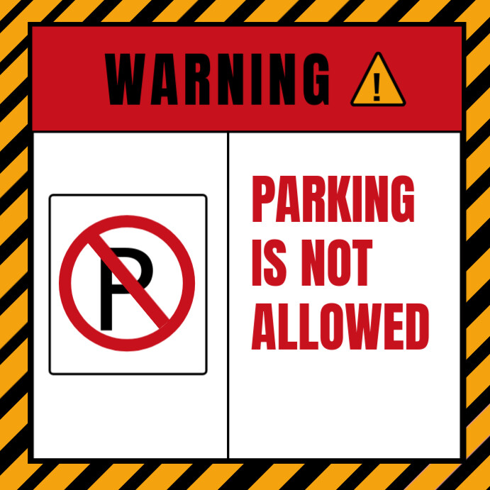 White Collage Warning ! Parking Is Not Allowed Sign Post  Instagram Post template