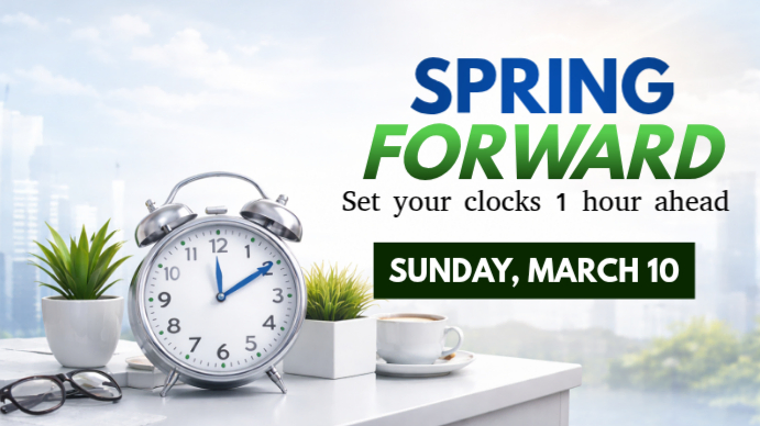 Copy of White Daylight Saving Time Reminder Digital Display | PosterMyWall