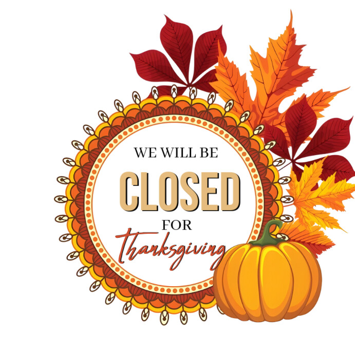 White Floral Closed For Thanksgiving Instagram Post Template | PosterMyWall