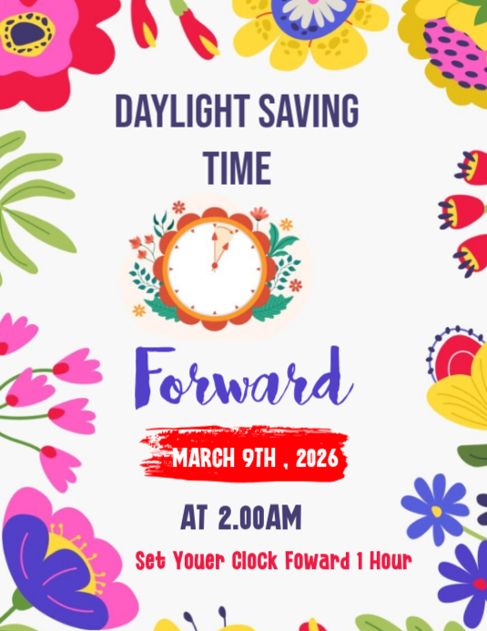 White Floral Daylight Saving Time Reminder Flyer Template | PosterMyWall