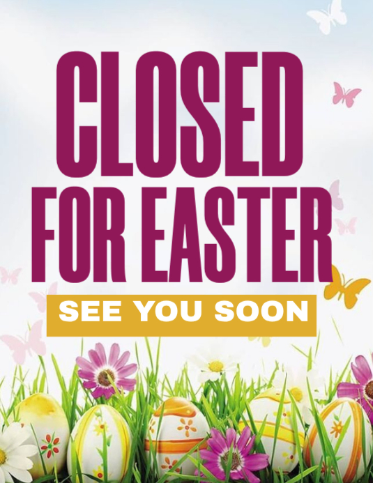 Copy of White Floral Easter Closure Notice Flyer | PosterMyWall