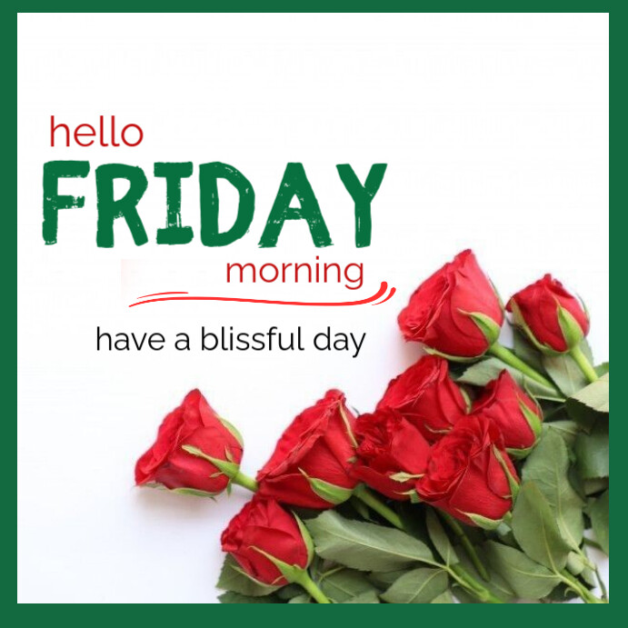 White Floral Hello Friday Morning Wishes Flyer Instagram Post Template ...