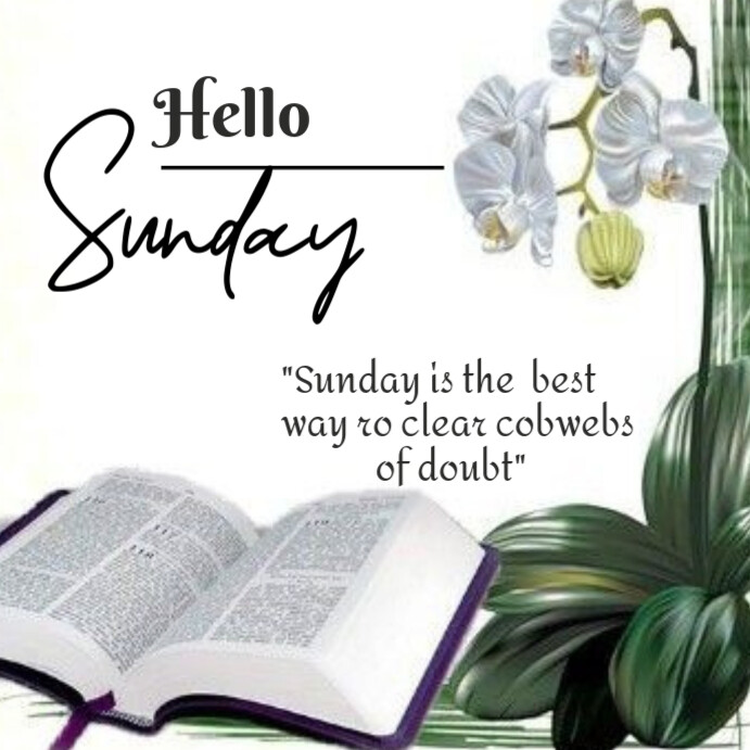 Copy of White Floral Hello Sunday Instagram Post | PosterMyWall