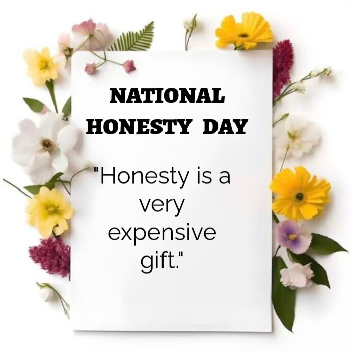 White Floral National Honesty Day Instagram Post Template | PosterMyWall