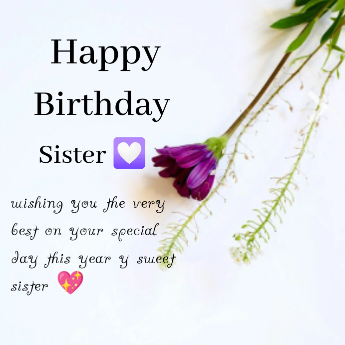 White Happy Birthday Sister Instagram Post template