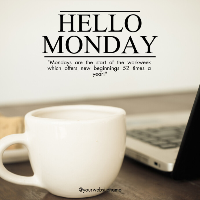 Copy of White Hello Monday Instagram Post | PosterMyWall