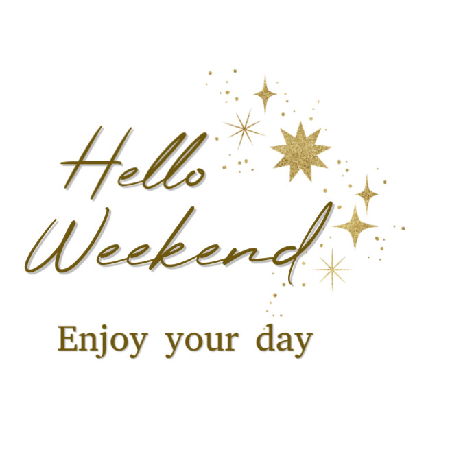 Plantilla de White Hello Weekend Instagram Post 2025 | PosterMyWall