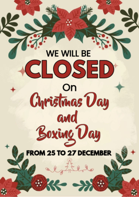 Copy of White Illustrative Closed On Christmas And Boxing Day Sign A2 ...