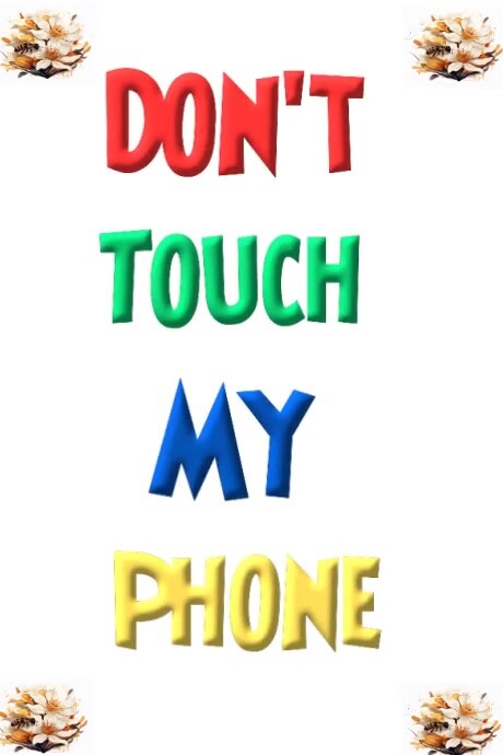 White Illustrative Don't Touch My Phone Wall Poster template