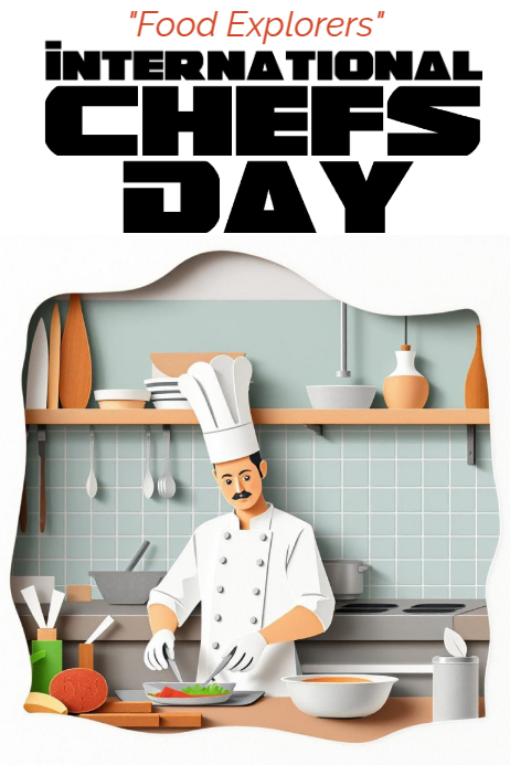 International Chefs Day Posters Template | PosterMyWall