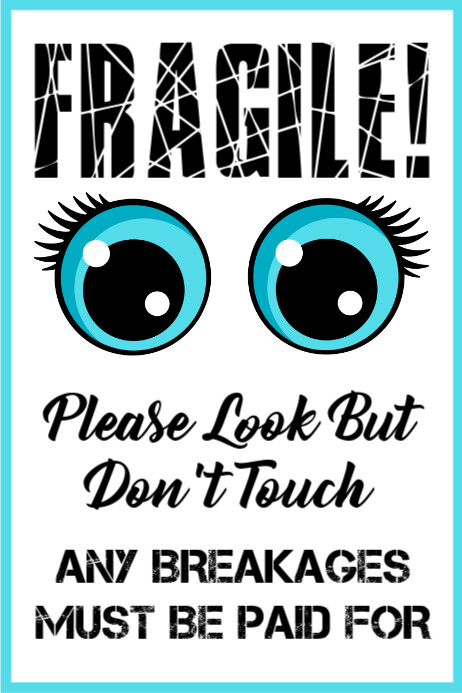 White Illustrative Please Look But Don't Touch Sign Poster template
