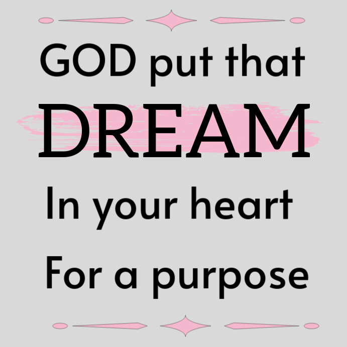 White Joyful God Put That Dream In Your Heart For A Purpose Instagram ...