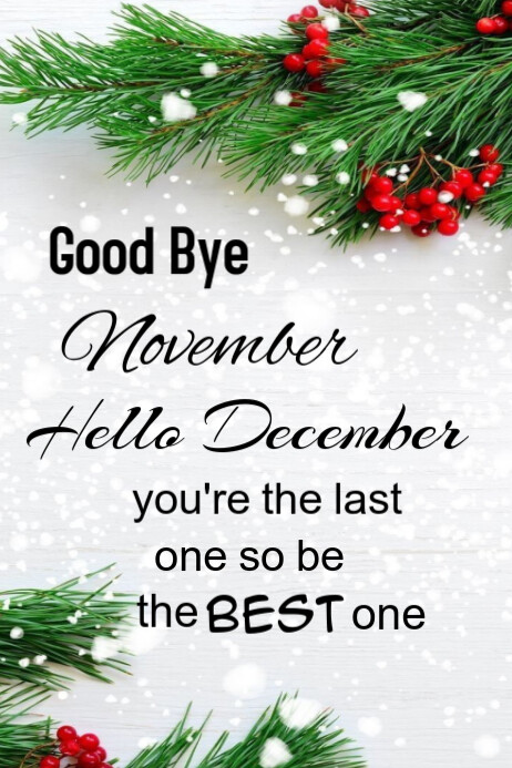 Goodbye November Graphics White Joyful Good Bye November Welcome December Poster Template ...