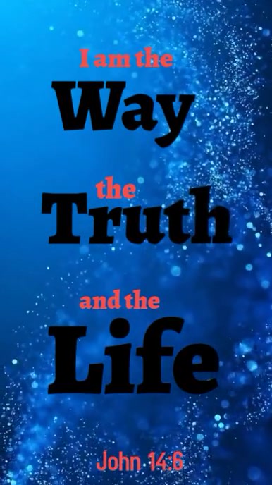 White Joyful I Am The Way, The Truth And The Life  Instagram Reel template