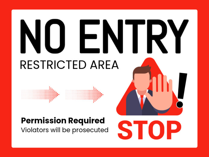 White Joyful No Entry Restricted Area Yard Sign Template | PosterMyWall