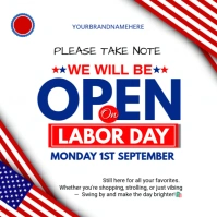 White Joyful We Open Labor Day Announcement Post Template Square (1:1)