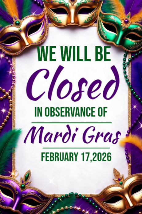 Mardi Gras Closure Posters Template | PosterMyWall
