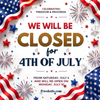 White Maximalist 4th of Business Closed Square Template | Independence Day Office Closure Notice Quadrat (1:1)