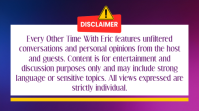 White Maximalist Disclaimer Podcast Digital Display (16:9) template
