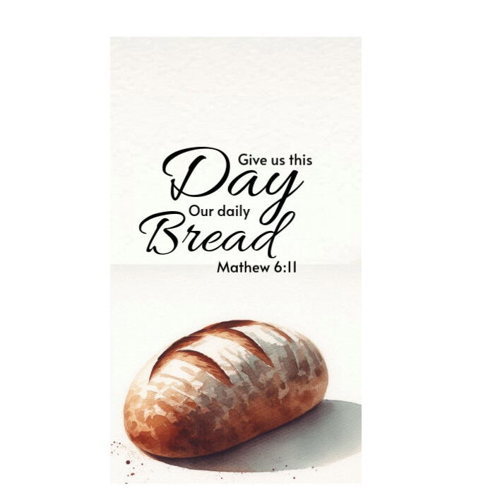 White Maximalist Give Us This Day Our Daily Bread Mathew 6:11 Instagram Post Wpis na Instagrama template
