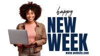 White Maximalist Happy New Week  Digital Disp Affichage numérique (16:9) template