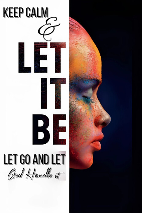 White Maximalist Keep Calm And Let It Be Flyer Pinterest Graphic template