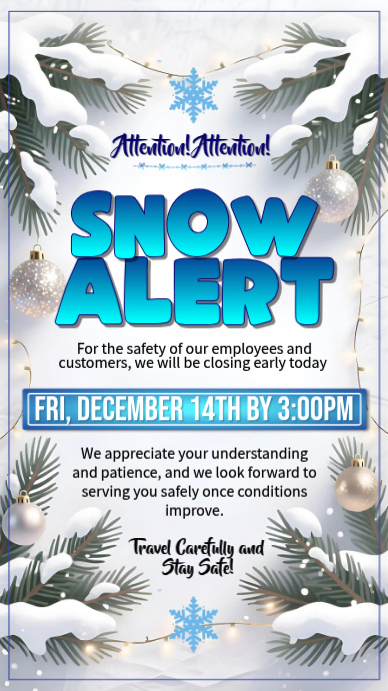 Copy of White Maximalist Snow Alert Early Closure Announcement ...