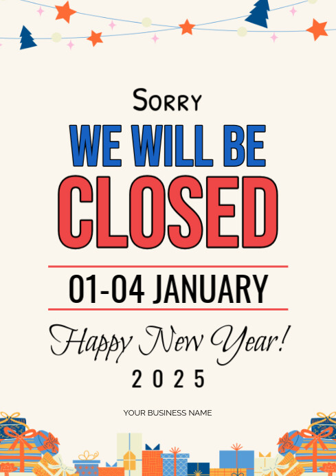 White Maximalist Sorry We Are Closed On New Year A4 Template | PosterMyWall