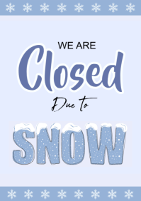 White Maximalist We Are Closed Due To Snow A1 template