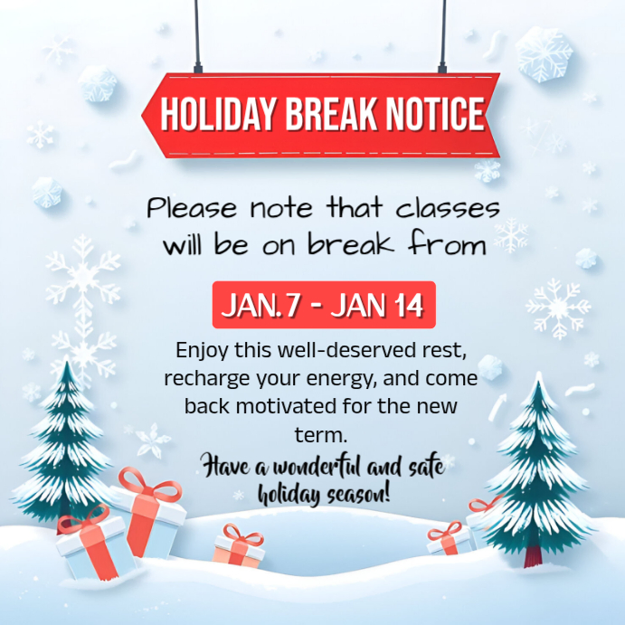 Holiday Break Notice Template | PosterMyWall