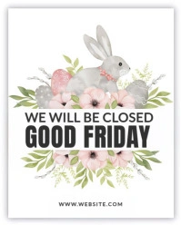 White Modern & Minimal "we Will Be Closed Good Friday sign Instagram Portrait template