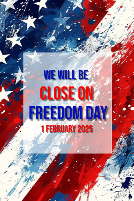 Poster. Time Freedom White Modern & Minimal Close For Freedom Day Poster Template | PosterMyWall
