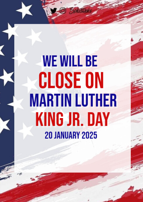 Copy of White Modern & Minimal Close For Martin Luther King Jr Day A4 ...
