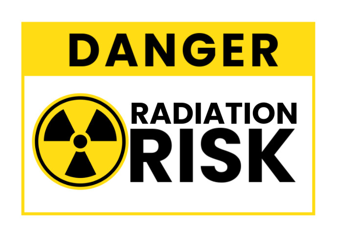 Copy of White Modern & Minimal Danger Radiation Risk Sign A4 | PosterMyWall