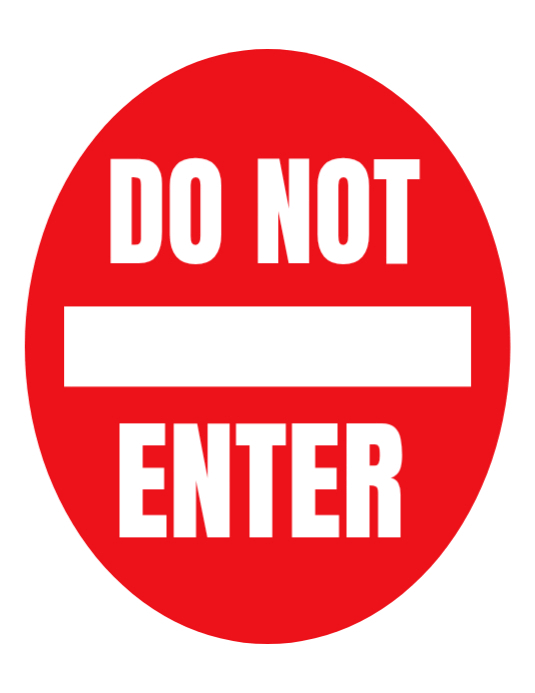 White Modern & Minimal Do Not Enter Sign Flyer Template | PosterMyWall