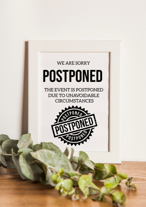 Postpone Event Example White Modern & Minimal Event Postponed A4 Template | PosterMyWall