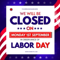 White Modern & Minimal Labor Day Business Cgosed Notice Template Square (1:1)