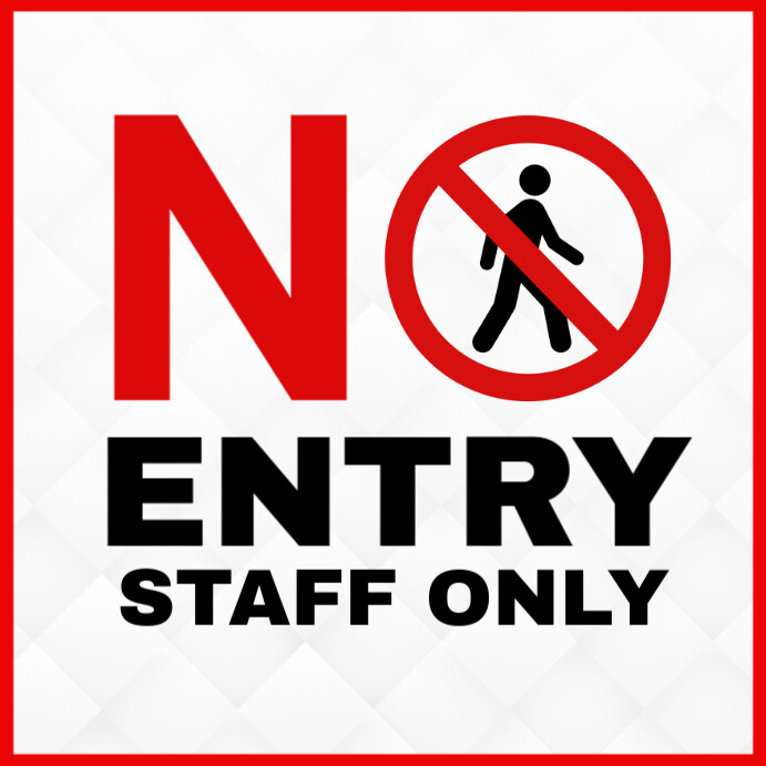 White No Entry Square Template | PosterMyWall