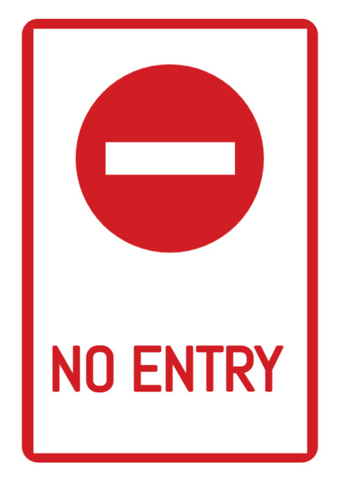 White Modern & Minimal No Entry Sign A3 Templat | PosterMyWall