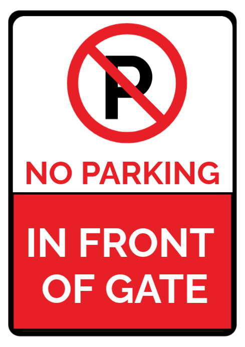 White Modern & Minimal No Parking Infront Of Gate Sign A1 template