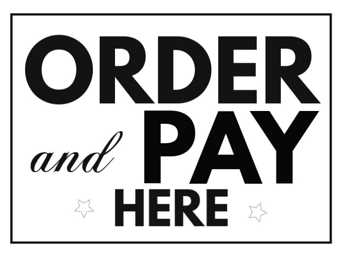 White Modern & Minimal Order & Pay Here Yard Sign Template | PosterMyWall