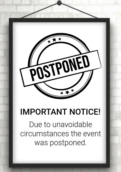 White Modern & Minimal Important Notice Event Postponed  A4 template