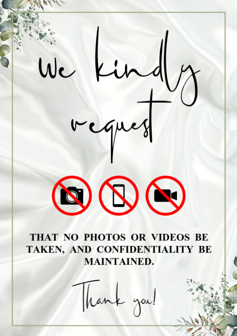 White Modern & Minimal We Kindly Request No Photos Or Videos A4 template