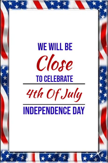 White Modern & Minimal We Will Be Close To Celebrate 4 July Independence Day  Poster Plakkaat template