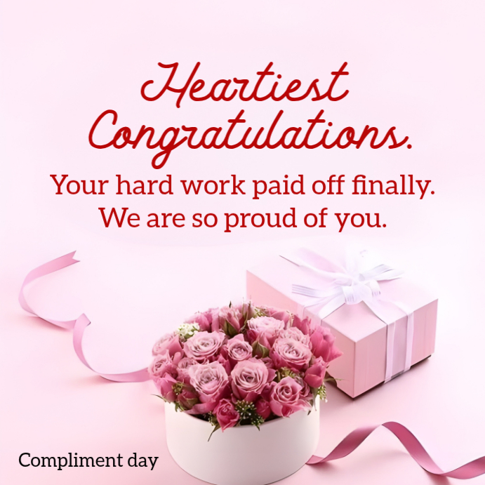 Congratulations And Compliment Day Template | PosterMyWall