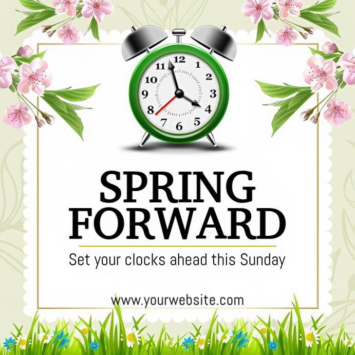 Copy of White Pastel floral Spring Forward Template Instagram Post ...
