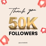 White Pastel Gold 3d 50k Thank You Followers Square (1:1) template