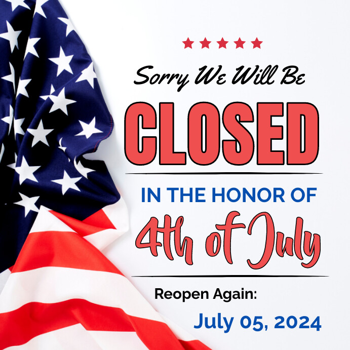 White Professional 4th Of July Closed Announc Template | PosterMyWall