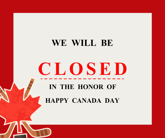 Canadian Thursday White Professional Canada Day Closed Medium R Template | PosterMyWall