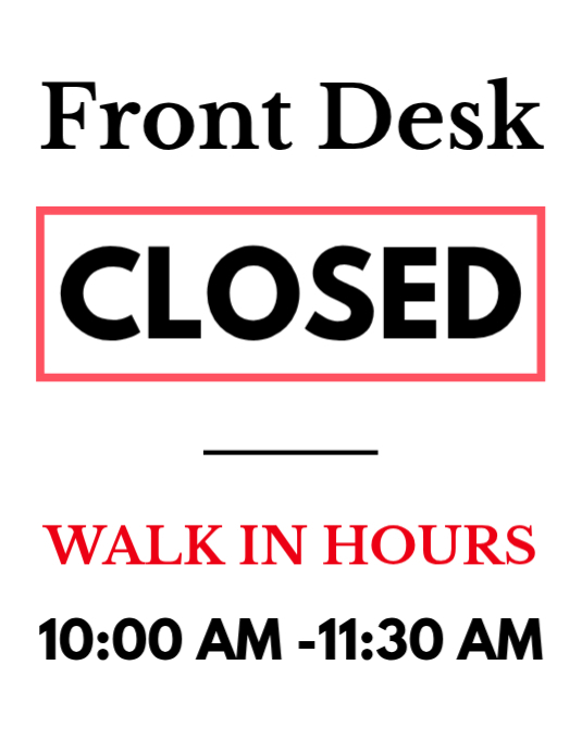 Receptions Close. Sign White Professional Front Desk Closed Working Hours Sign Office ...